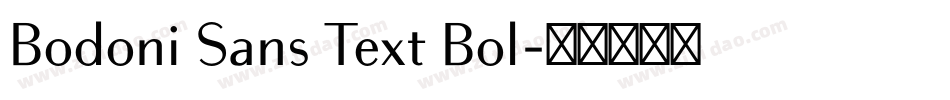 Bodoni Sans Text Bol字体转换